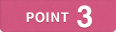 POINT 3